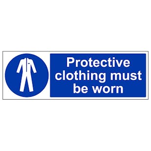 Protective Clothing Must Be Worn - Landscape