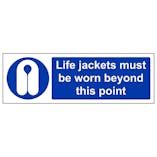 Life Jackets Must Be Worn Beyond This Point
