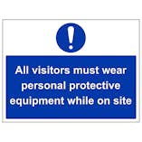 All Visitors Must Wear PPE - Large Landscape