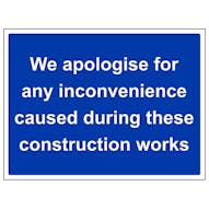 We Apologise For Any Inconvenience