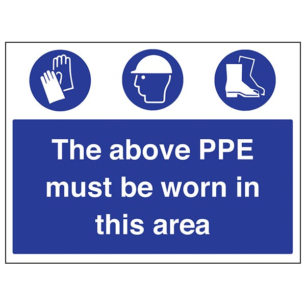 The Above PPE Must Be Worn | Mandatory Signs | Safety Signs | Safety ...