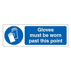Gloves Must Be Worn Past This Point - Landscape