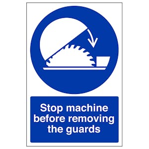 Stop Machine Before Removing Guard - Portrait