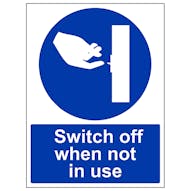 Switch Off When Not In Use - Portrait