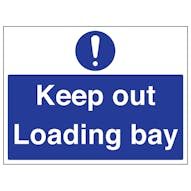 Keep Out, Loading Bay