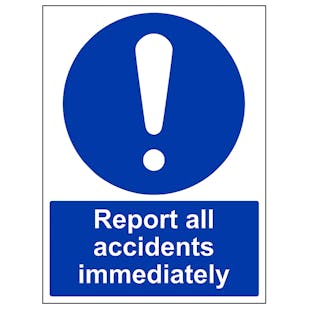Report All Accidents Immediately - Portrait