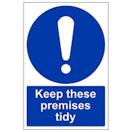 Keep These Premises Tidy - Portrait