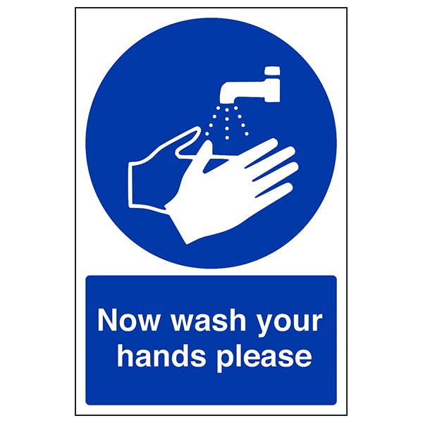 Now Wash Your Hands Please | Safety Signs 4 Less