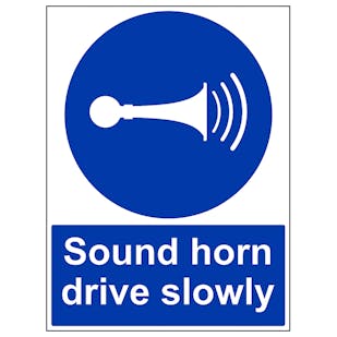 Sound Your Horn Drive Slowly
