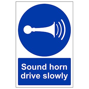 Sound Your Horn Drive Slowly - Removable Vinyl