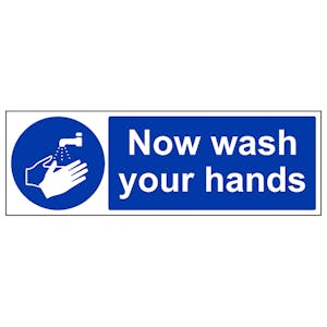 Now Wash Your Hands - Removable Vinyl