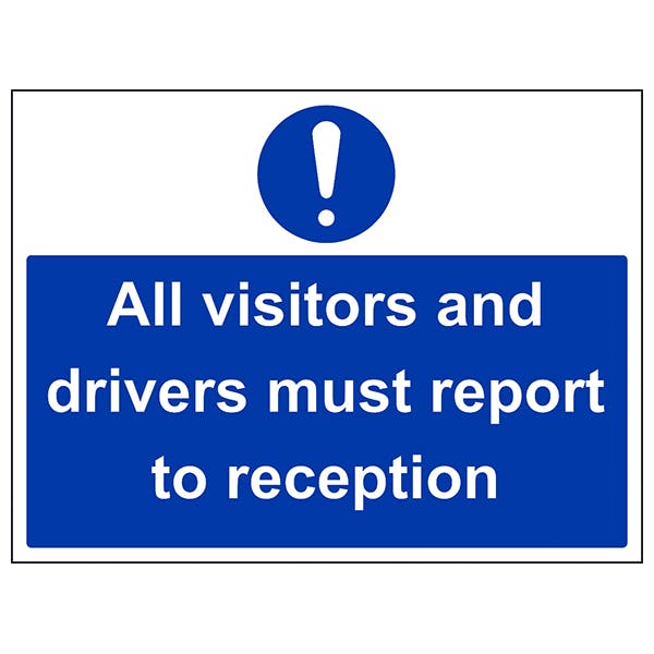 All Visitors Drivers Report To Reception Mandatory Signs Safety Signs Safety Signs 4 Less