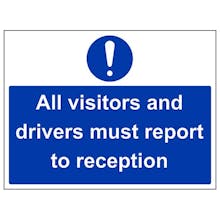 All Visitor And Driver Must Report To Reception
