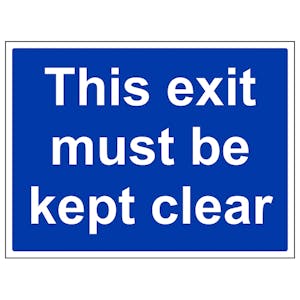 This Exit Must Be Kept Clear - Large Landscape