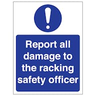 Report All Damage To The Racking Safety Officer