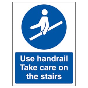 Use Handrail Take Care On The Stairs - Super-Tough Rigid Plastic