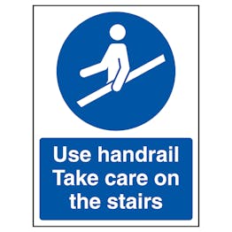Use Handrail Take Care On The Stairs