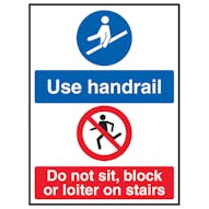 Use Handrail / Do Not Sit, Block Or Loiter On Stairs