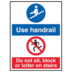 Use Handrail / Do Not Sit, Block Or Loiter On Stairs - Super-Tough Rigid Plastic