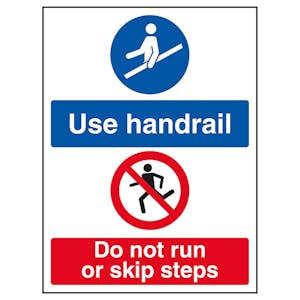 Use Handrail / Do Not Run Or Skip Steps - Super-Tough Rigid Plastic