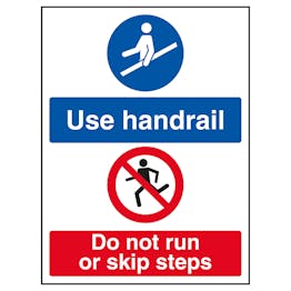 Use Handrail / Do Not Run Or Skip Steps