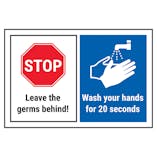 STOP/Leave Germs Behind/Wash Your Hands For 20 Seconds