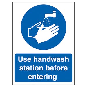 Use Handwash Station Before Entering