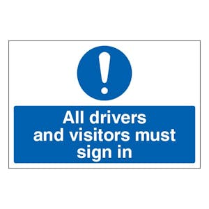 All Drivers And Visitors Must Sign In - Large Landscape