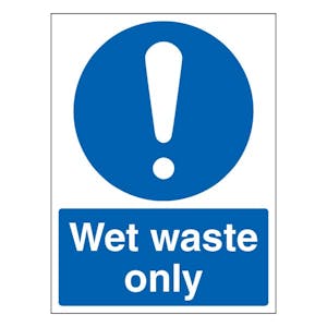 Wet Waste Only - Portrait