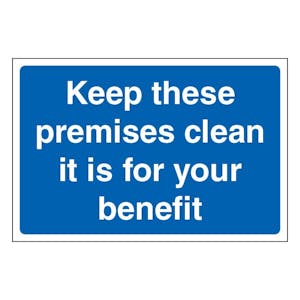 Keep These Premises Clean It Is For Your Benefit - Large Landscape