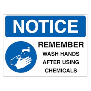 NOTICE - Remember Wash Hands After Using Chemicals
