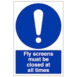Fly Screens Must Be Closed At All Times - Portrait