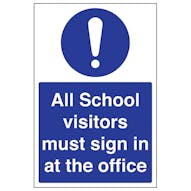 All School Visitors Must Sign In At The Office