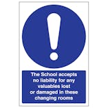 School Accepts No Liability For Any Valuables