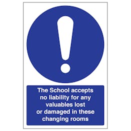 School Accepts No Liability For Any Valuables