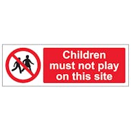 Children Must Not Play On This Site - Landscape