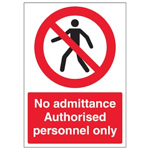 No Admittance Authorised Personnel Only - A4
