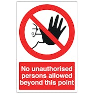 No Unauthorised Persons Allowed - Super-Tough Rigid Plastic