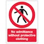 No Admittance Without Protective Clothing Portrait