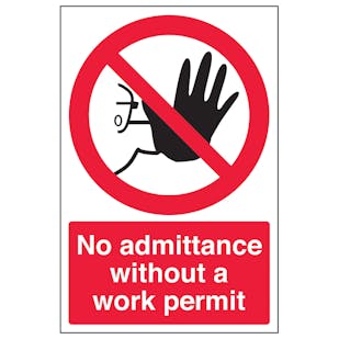 No Admittance Without Work Permit - Portrait