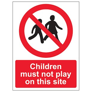 Children Must Not Play On This Site - Portrait