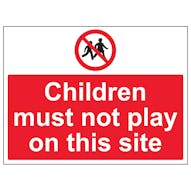 Children Must Not Play On This Site - Large Landscape