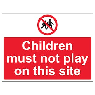 Children Must Not Play On This Site - Large Landscape