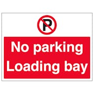 No Parking, Loading Bay