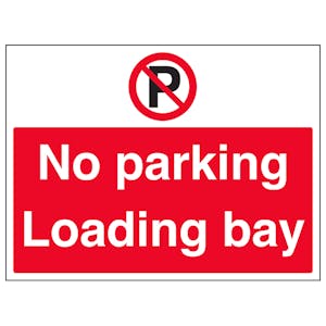 No Parking, Loading Bay