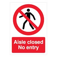 Aisle Closed No Entry - A4