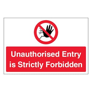 Unauthorised Entry Is Strictly Forbidden - Large Landscape