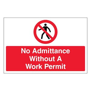 No Admittance Without A Work Permit - Large Landscape