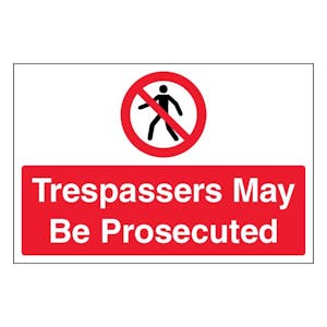 Trespassers May Be Prosecuted - Large Landscape
