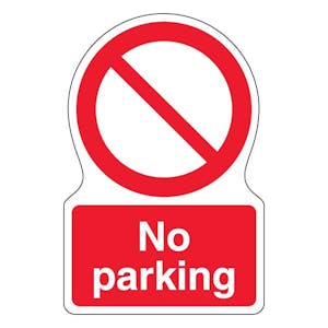 No Parking - Shaped Sign